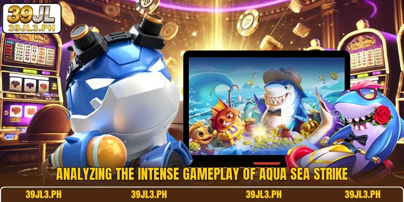 Analyzing the intense gameplay of Aqua Sea Strike