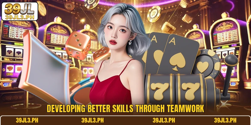 Developing better skills through teamwork