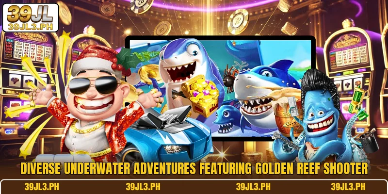 Diverse underwater adventures featuring Golden Reef Shooter