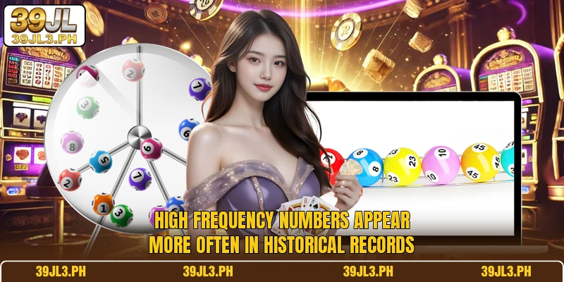 High frequency numbers appear more often in historical records