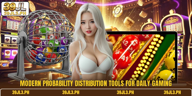 Modern probability distribution tools for daily gaming