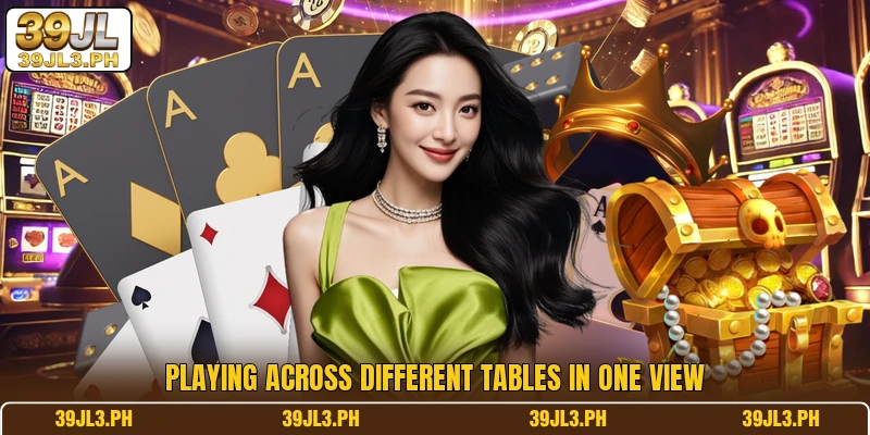 Playing across different tables in one view