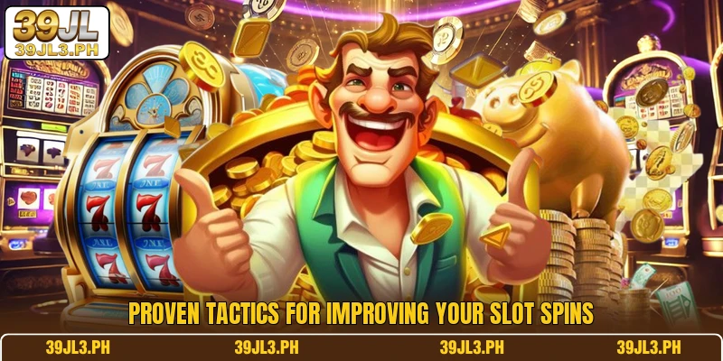Proven tactics for improving your slot spins